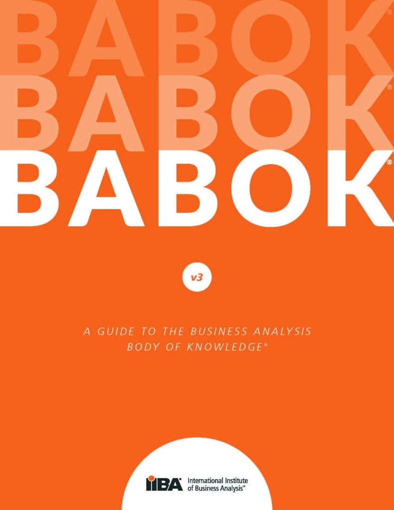 The BABOK Guide: Defining Standards for Business Analysis Excellence