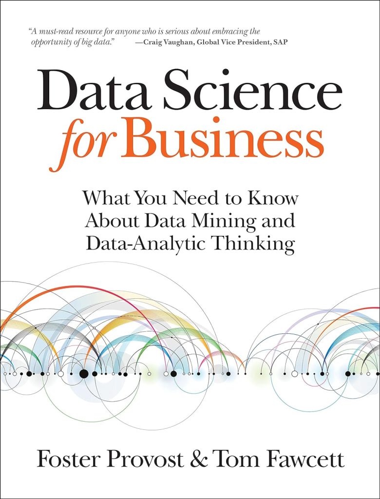 Data Science for Business: Leveraging Insights for Strategic Decision-Making